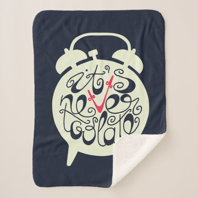 It's Never Too Late Sherpa Blanket (Front)