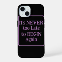 "It's Never Too Late to Begin Again" Phrase Purple