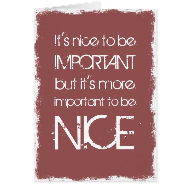 It's nice to be important... (Front)