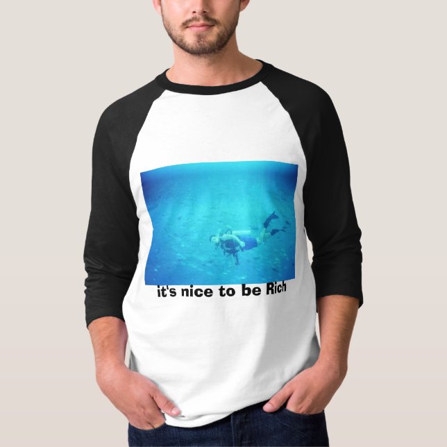  it's nice to be Rich T-Shirt (Front)
