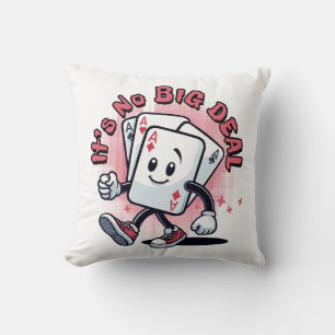 It's No Big Deal Cushion