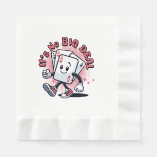 It's No Big Deal Napkin