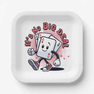 It's No Big Deal Paper Plate