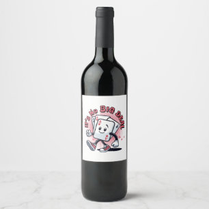 It's No Big Deal Wine Label
