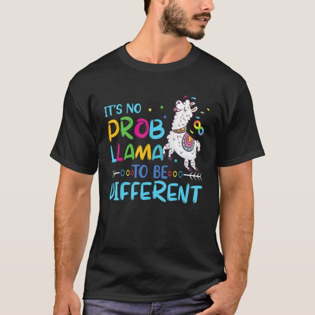 It's No Prob Llama To Be Different Autism T-Shirt (Front)