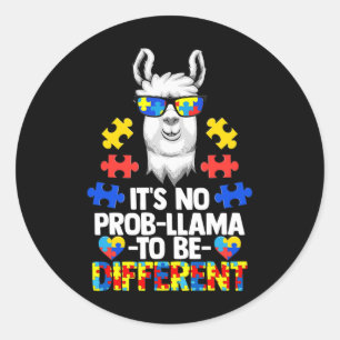 It's No Prob-llama To Be Different Autism Women Gi Classic Round Sticker