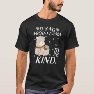 It's No Prob Llama To Be Kind unity day wear orang T-Shirt
