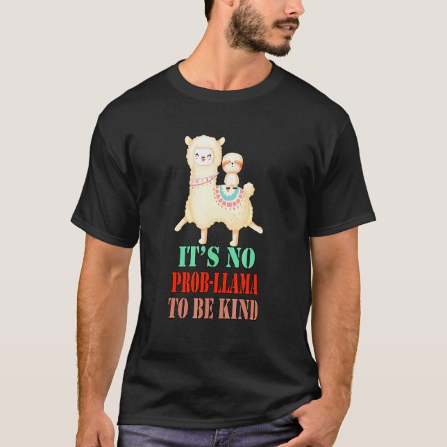 It's No Prob Llama To  Sarcasm Quote T-Shirt (Front)