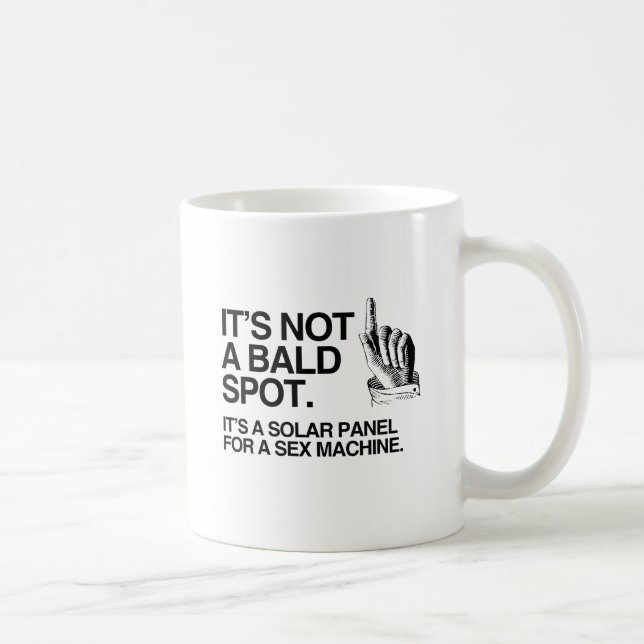 IT'S NOT A BALD SPOT COFFEE MUG (Right)