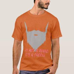 Its Not A Beard Its A Saddle Alt Fun Design 2 T-Shirt