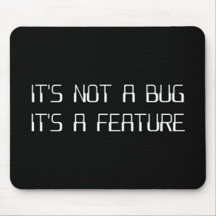 It's Not a Coding Bug It's a Programming Feature Mouse Pad