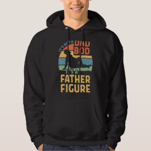 It's Not A Dad Bod It's A Father Figure 16 Hoodie