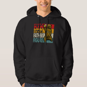 It's Not A Dad Bod It's A Father Figure 8 Hoodie