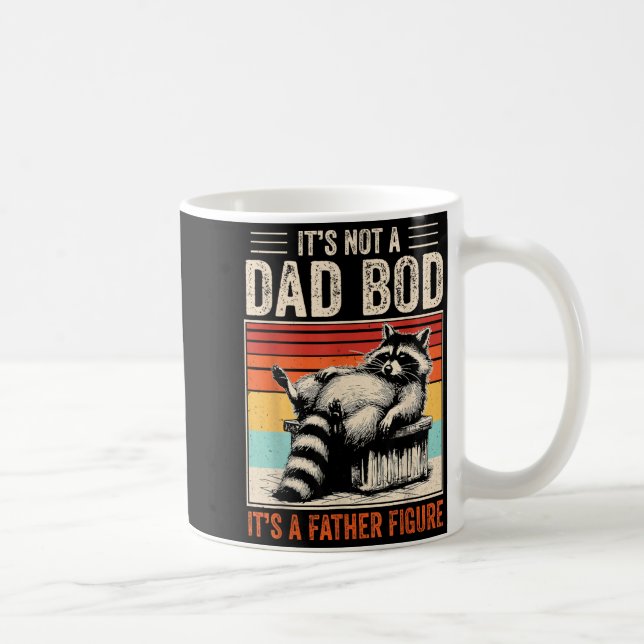 Its Not A Dad BOD Its A Father Figure for Men Coffee Mug (Right)