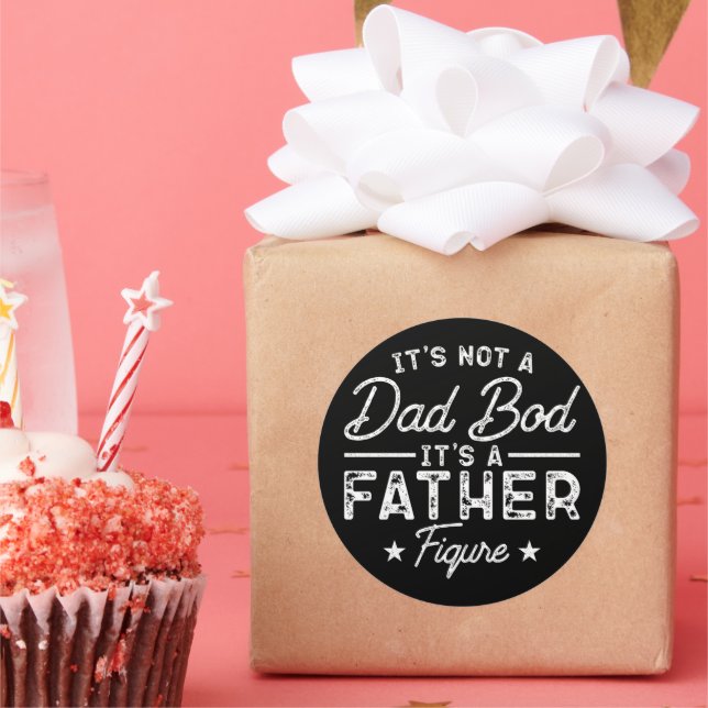 It's Not A Dad Bod It's A Father Figure Funny Dad Classic Round Sticker (Party)