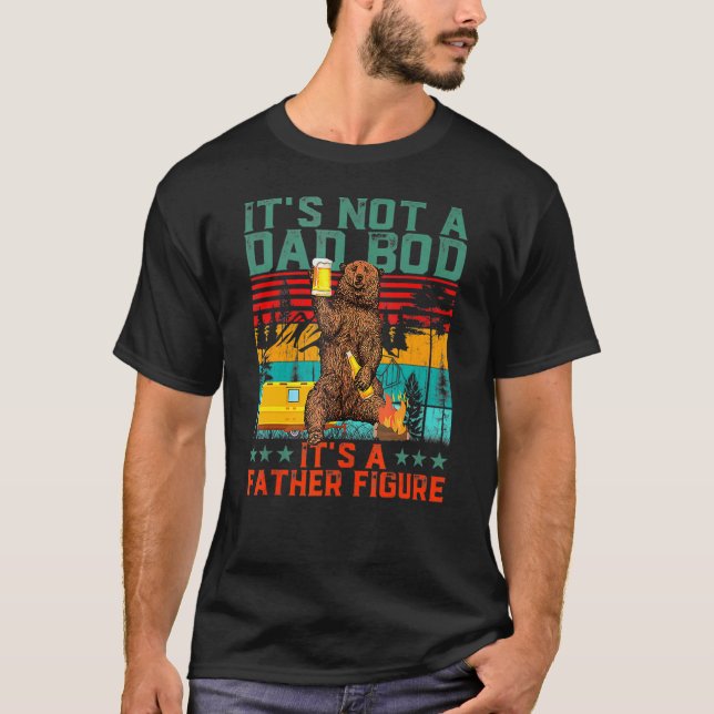 It's Not A Dad Bod It's A Figure Bear Drink Beer V T-Shirt (Front)