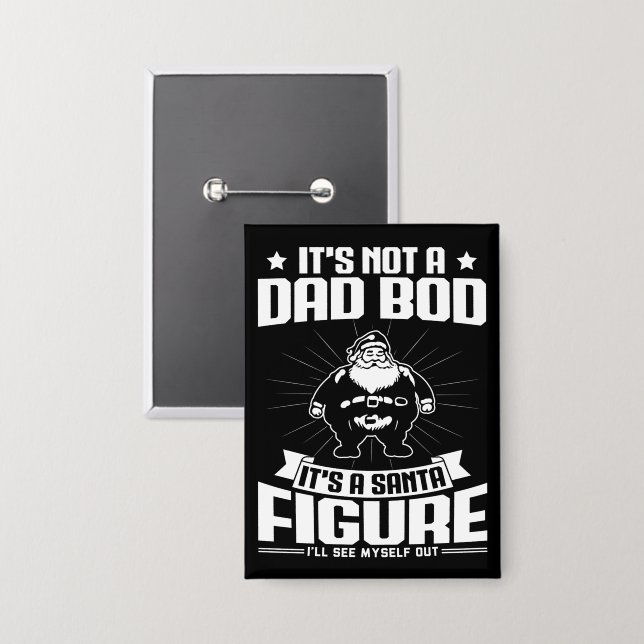 It's Not A Dad Bod It's A Santa Figure Funny Xmas (Front/Back)
