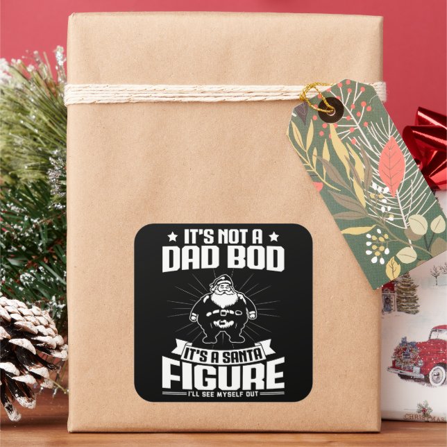 It's Not A Dad Bod It's A Santa Figure Funny Xmas Square Sticker (Holiday)