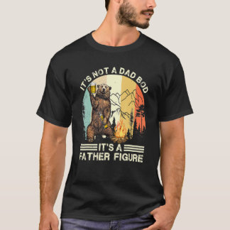 It's Not A Dad Bod It's Father Figure Bear Camping T-Shirt