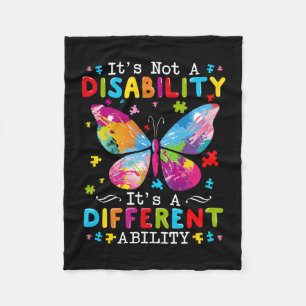 It's Not A Disability It's A Different Ability Fleece Blanket
