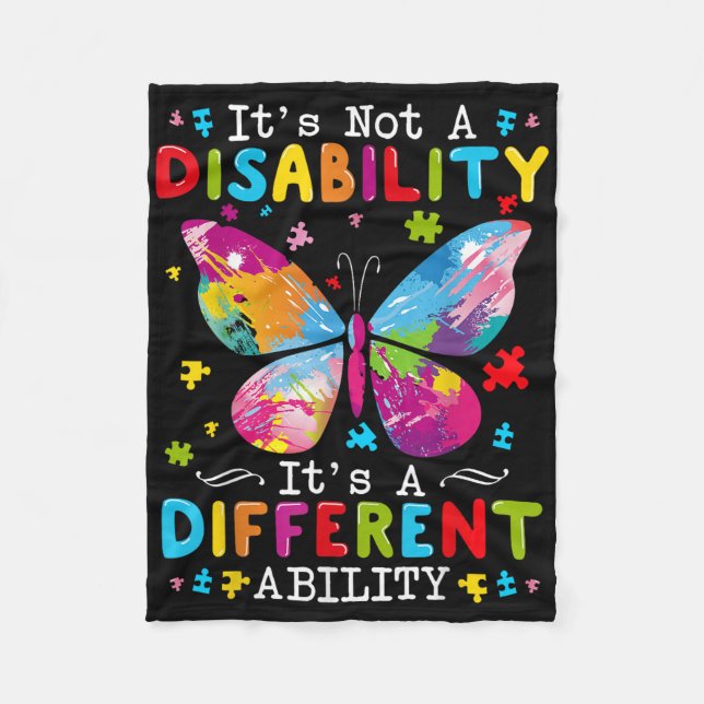 Its Not A Disability Its A Different Ability  Fleece Blanket (Front)