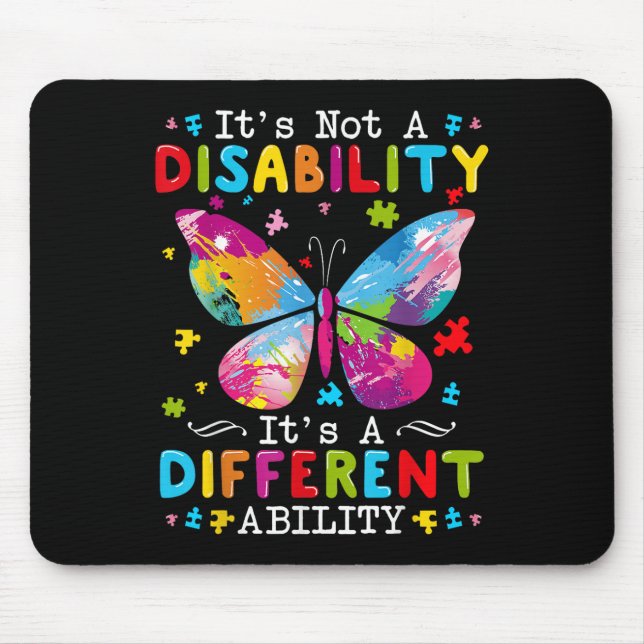 Its Not A Disability Its A Different Ability  Mouse Pad (Front)
