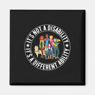 Its Not A Disability Its A Different Ability Speci Magnet