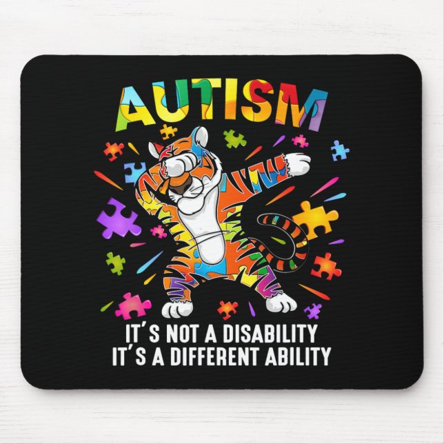 It's Not A Disability Tiger Autism Awareness  Mouse Pad (Front)