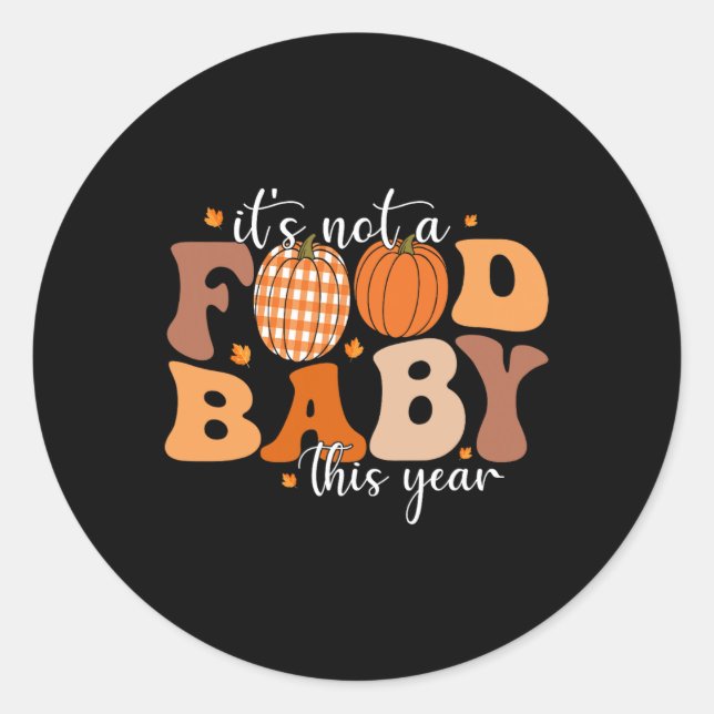 Its Not A Food 2  Classic Round Sticker (Front)