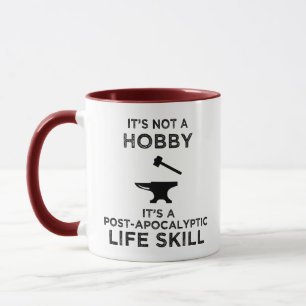 It's Not A Hobby Funny Blacksmithing Mug