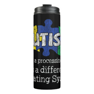 It's Not A Processing Error Mum Dad Family Autisti Thermal Tumbler