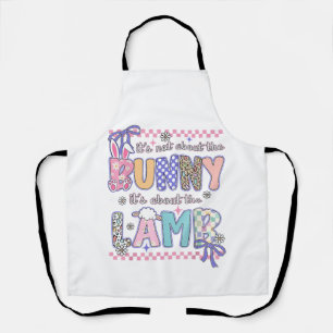 It's Not About The Bunny Christian Jesus Lamb Bibl Apron
