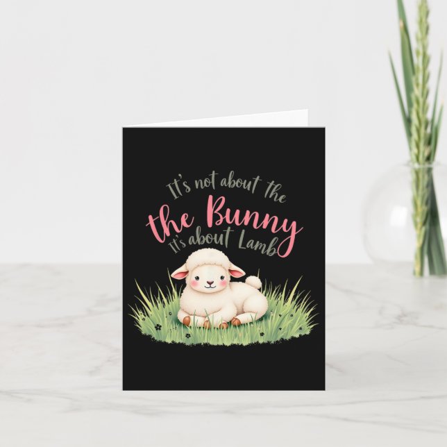 It's Not About The Bunny Its About Lamb Easter Jes Card (Front)