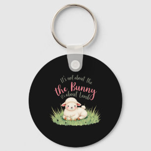 It's Not About The Bunny Its About Lamb Easter Jes Key Ring