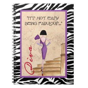 "It's Not Easy Being Fabulous!" Notebooks