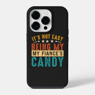 It's Not Easy Being My Fiancée's Arm Candy Funny iPhone 14 Pro Case