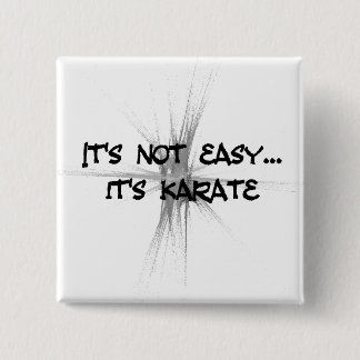 It's Not Easy - Karate Grey Round Button