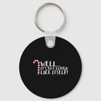 It's Not Going To Lick Itself - Christmas Naughty Key Ring