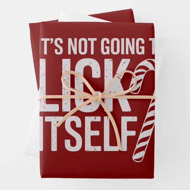 Its Not Going to Lick Itself Offensive Sarcastic  Wrapping Paper Sheet (In situ)
