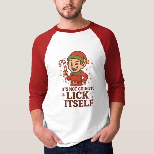 It's Not Going to Lick Itself Raglan T-Shirt (Front)