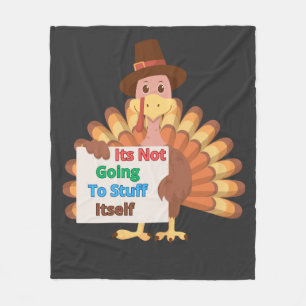Its Not Going To Stuff Itself Fleece Blanket
