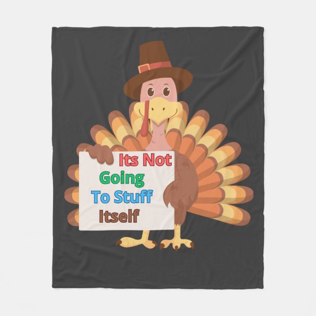 Its Not Going To Stuff Itself Fleece Blanket (Front)