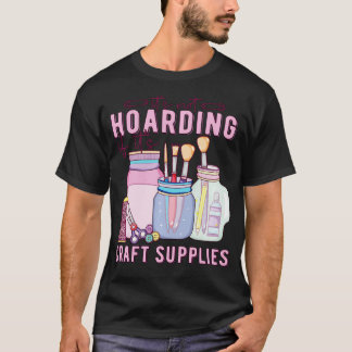 Its Not Hoarding Crafting Crafter Craft Long Sleev T-Shirt