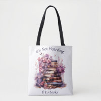 It's Not Hoarding If Its Books, Book Lover