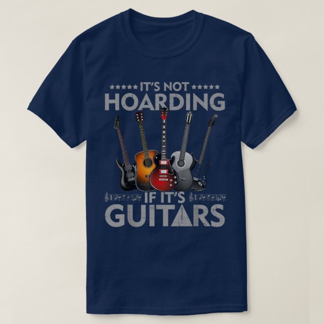 It's Not Hoarding If Its Guitars Vintage 1887 T-Shirt (Design Front)