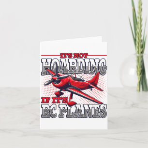 It's Not Hoarding If It's Rc Planes Comfort Colors Card