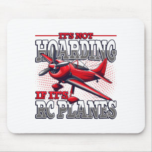 It's Not Hoarding If It's Rc Planes Comfort Colors Mouse Pad