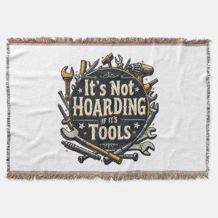 It's Not Hoarding If It's Tools Funny Mechanic Car Throw Blanket
