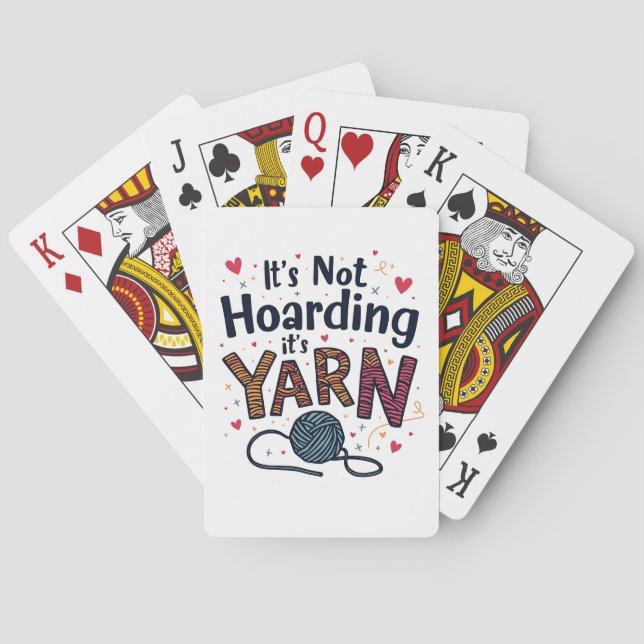 It's Not Hoarding If It's Yarn Crocheter Gift Knit Playing Cards (Back)