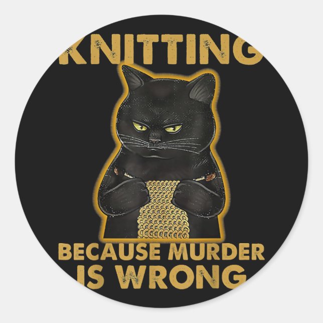 It's Not Hoarding If It's Yarn Knitting Lover Knit Classic Round Sticker (Front)